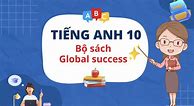 Để Học Tốt Tiếng Anh 10 Global Success