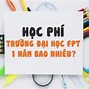 Học Phí Đại Học Fpt Hồ Chí Minh