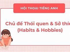 Hội Thoại Tiếng Anh Chủ Đề Sở Thích