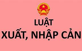 Luật Xuất Nhạp Cảnh