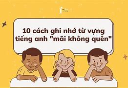 Nhớ Mãi Không Quên Tiếng Anh Là Gì