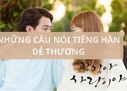 Những Câu Nói Giao Tiếp Tiếng Hàn