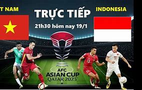 Trực Tiếp Việt Nam Indonesia Asian Cup